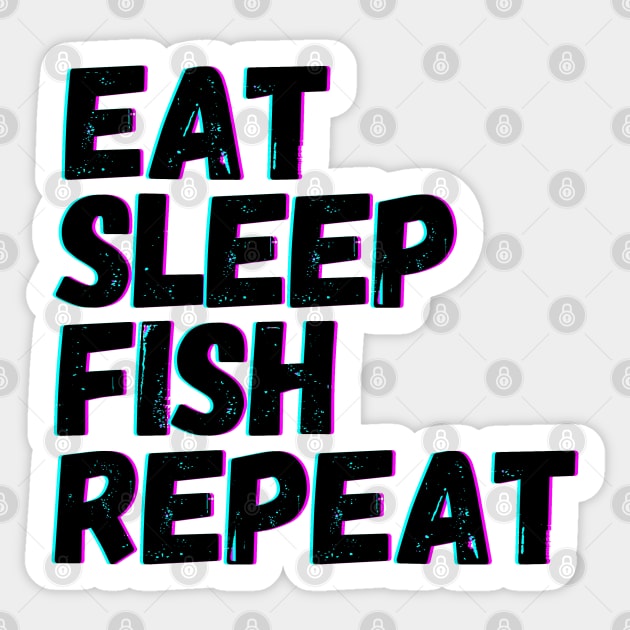 Eat Sleep Fish Repeat Sticker by blueduckstuff